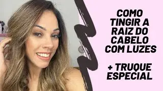 Como tingir a raiz do cabelo com luzes com truque especial