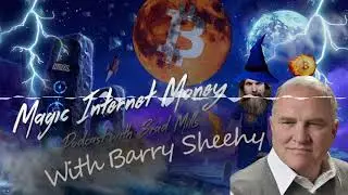 The Cotton Bubble With Accomplished Author Barry Sheehy - Ep 22 Magic Internet Money