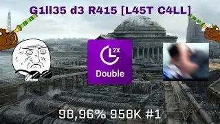 [o!m 4K] G1ll35 d3 R415 [L45T C4LL] +DT 98,96% 958K #1 !!