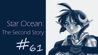[BLIND] Let's Play: Star Ocean - TSS [061] - Chains Hanging From The Ceiling