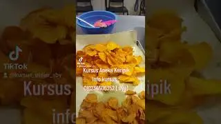 Kursus Aneka Keripik. info kursus 081234506352 ( uya)