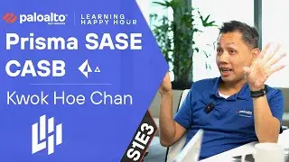 Prisma SASE CASB - Learning Happy Hour S1E3