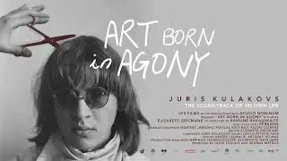 Art Born in Agony  [trailer]