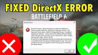 Исправление ошибки функции DirectX Battlefield 6 DXGI_ERROR_DEVICE_HUNG/DXGI_ERROR_DEVICE_REMOVED