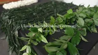 Ulana Ward Village &ndash; Groundbreaking Ceremony