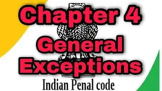 IPC Chapter 4 - General Exceptions ( Section 76 - 106 ) in Hindi