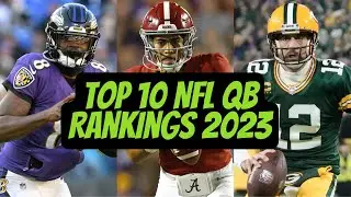 Top 10 NFL Quarterback Rankings 2023