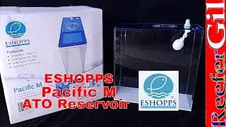 Eshopps Pacific M ATO Reservoir Review: Saltwater Aquarium
