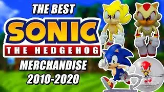 The Top 5 Sonic Merchandise From 2010-2020!
