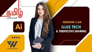 Illustrator ~ Session 1/ 64 || Perspective Drawing - ILLUS TECH || TAMIL || VN