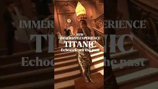 TITANIC - new immersive experience in London #my_ldn