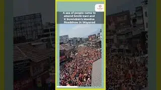 A sea of people came to attend Smriti Irani and K Surendran's Massive Roadshow in Wayanad