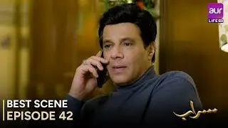 Saraab | Episode 42 &ndash; Best Scene | Fazyla Laasharie &ndash; Salman Saeed | Pakistani Drama - #aurLife