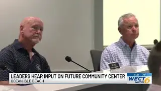 Ocean Isle Beach commissioners hear feedback on future community center