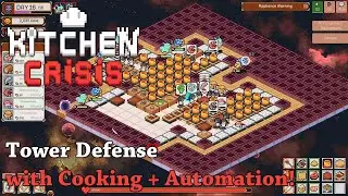 Tower Defense with Cooking + Automation! - Let's Try Kitchen Crisis