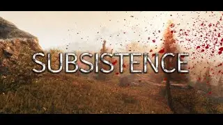 Subsistence [Single Player] {Hardcore} (Part 17)