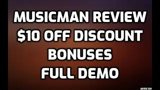 MusicMan Review $10 OFF DISCOUNT COUPON CODE Bonuses Members Area Software Demo & All OTO Info