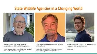 State Wildlife Agencies In a Changing World (1/15/25)