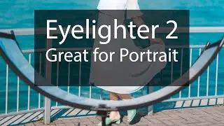 Westcott Eyelighter 2: Something Portrait Photographer should really consider