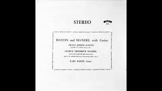 Karl Scheit &ndash; Haydn And Handel With Guitar