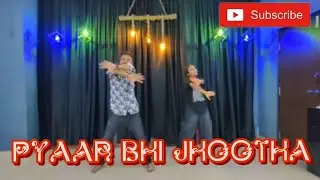 | Pyaar Bhi Jhootha |Dance video / yo yo honey Singh Meezaan,Harshvardhan | B Praak,Tanishk |