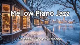Mellow Piano Jazz - Soft Piano Jazz for Focus, Work & Study