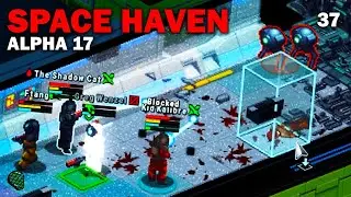 Days from Retirement: Space Haven Alpha 17 First Look! (Brutal Difficulty) [S1 EP37]