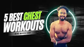 5 Best Chest Workouts | Mind Muscle Duo