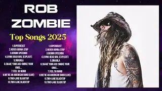 R O B   Z O M B I E  Greatest Hits Playlist Full Album ~ Best Songs Collection Of All Time