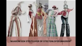 Waarom Een Steltloper of Steltenloper inhuren? | Steltenact Entertainment