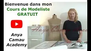 Cours GRATUIT de modélisme, Anya Camau Academy, Introduction