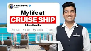 How is life on cruise ship || cruise ship job benefits || Salary || Shankar sonu