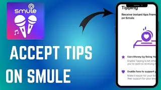 How to Accept Tips on Smule - Here's How You Can Accept Tips - 2025