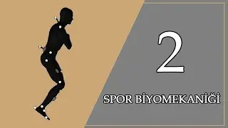 SPOR BİYOMEKANİĞİ #2