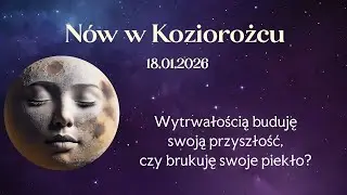 N&oacute;w w Koziorożcu - 18.01.2026