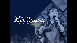 Orar y no darse por vencido - Dra. Ilya Carrera