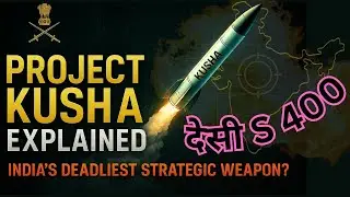 Project Kusha Explained 🔥 | India&rsquo;s Deadliest Strategic Weapon? Why it matters? | Current Affairs