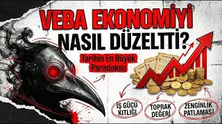 Kara Veba ve Altın &Ccedil;ağ -  Veba Ekonomiyi Nasıl