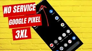 Google Pixel 3XL No Network.