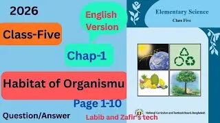 Class 5 Science Chapter 1: Habitat of Living Organisms | Page 1 to 10 | New Curriculum 2026