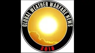 Directed Energy Weapons (DEWs) A Global Weather Warfare News Bulletin