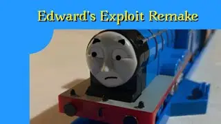 Edward’s Exploit TOMY Remake
