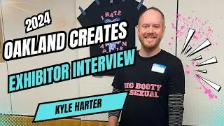 KYLE HARTER: Oakland Creates 2024 Exhibitor Interview