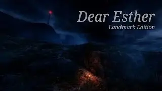 Полное прохождение⬛ Dear Esther: Landmark Edition ⬛Без комментариев.