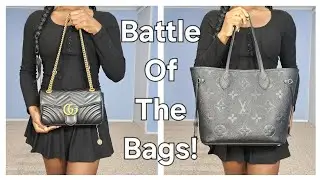 Gucci Marmont VS. Louis Vuitton Neverfull/ Luxury Handbag Collection/WAW Battle Of The Bags Ep. 11