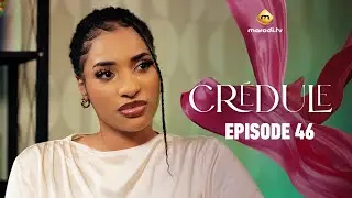 S&eacute;rie - Cr&eacute;dule - Saison 1 - Episode 46 - VOSTFR