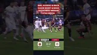 EMIL AUDERO COMEBACK, CLEAN SHEET MENANG ATAS GENOA #football #soccer