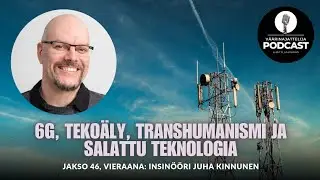 V&auml;&auml;rinajattelija -podcast, jakso 46: Juha Kinnunen (Transhumanismi, teko&auml;ly ja salattu teknologia)