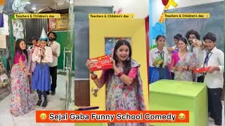 Sejal Gaba Funny School Comedy 😂😁 l Comedy video l #comedy #viralvideo #school #funny 
