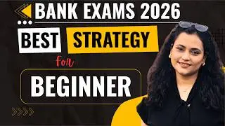 Bank Exams 2026 | Bank Exam Strategy for Beginners | Best Strategy to Crack Bank Exams in 2026